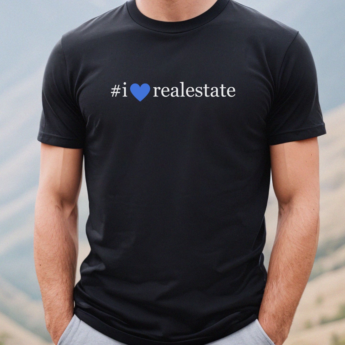 "I Love Real Estate" - Real Estate T-shirt