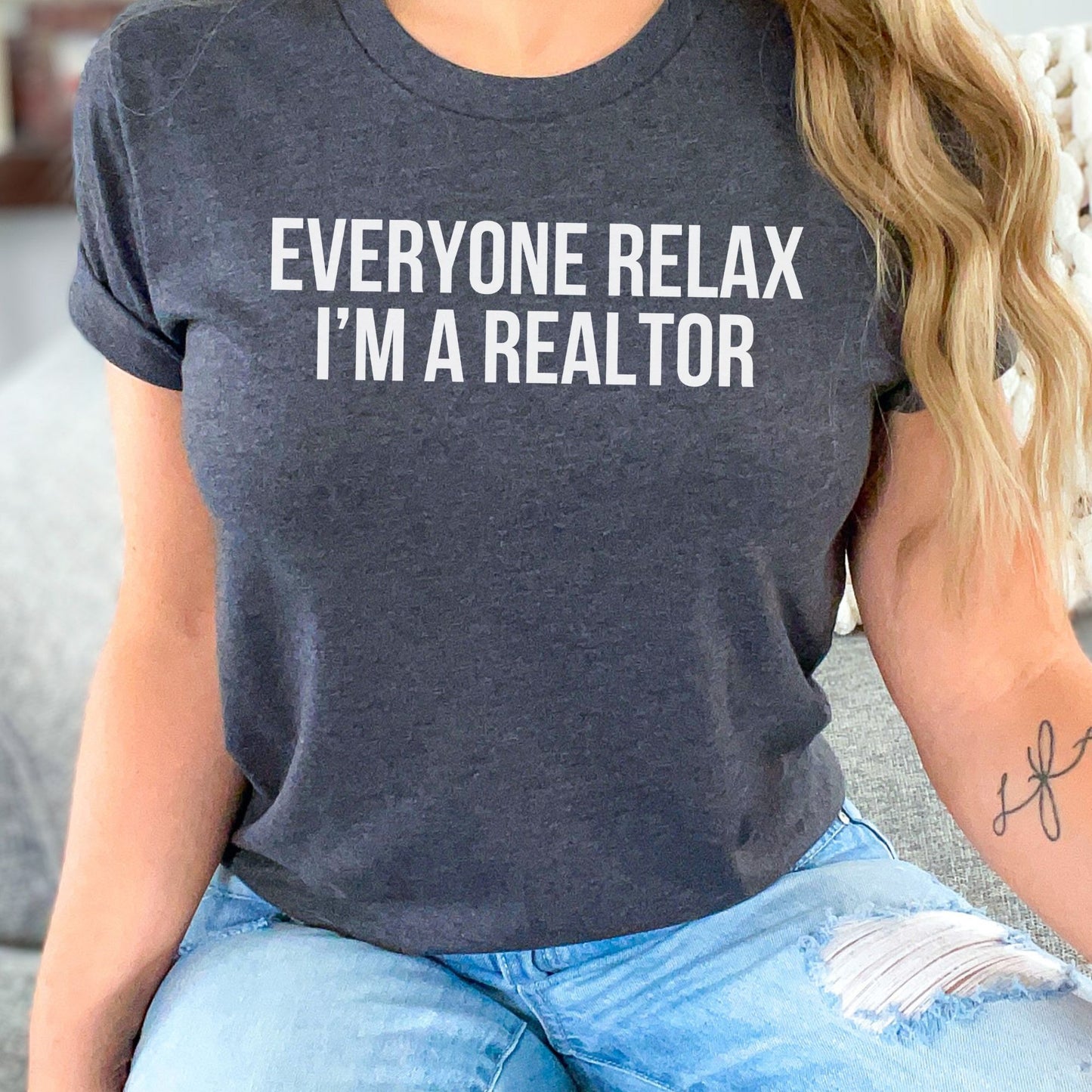 "Everyone Relax I'm a Realtor" - Fun Real Estate T-shirt