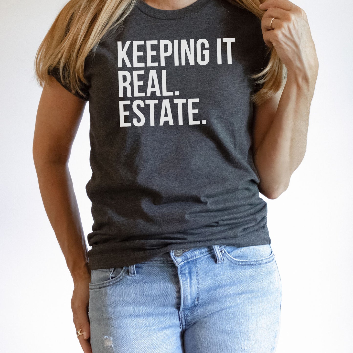 "Keeping It Real Estate" - Fun Real Estate T-shirt