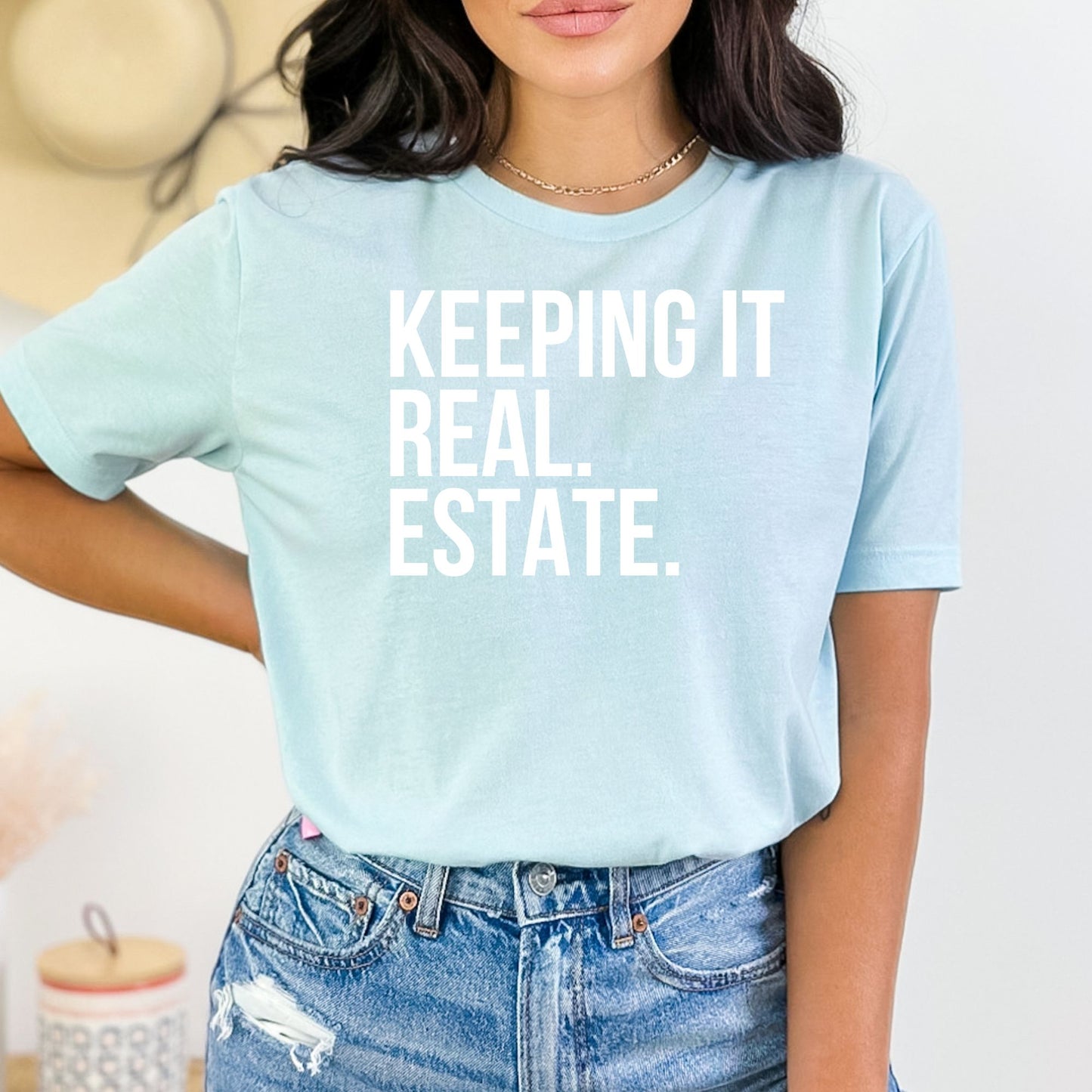 "Keeping It Real Estate" - Fun Real Estate T-shirt