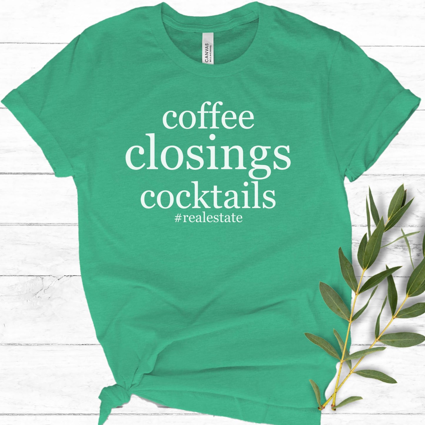 Coffee closings cocktails #realestate - Real Estate T-shirt