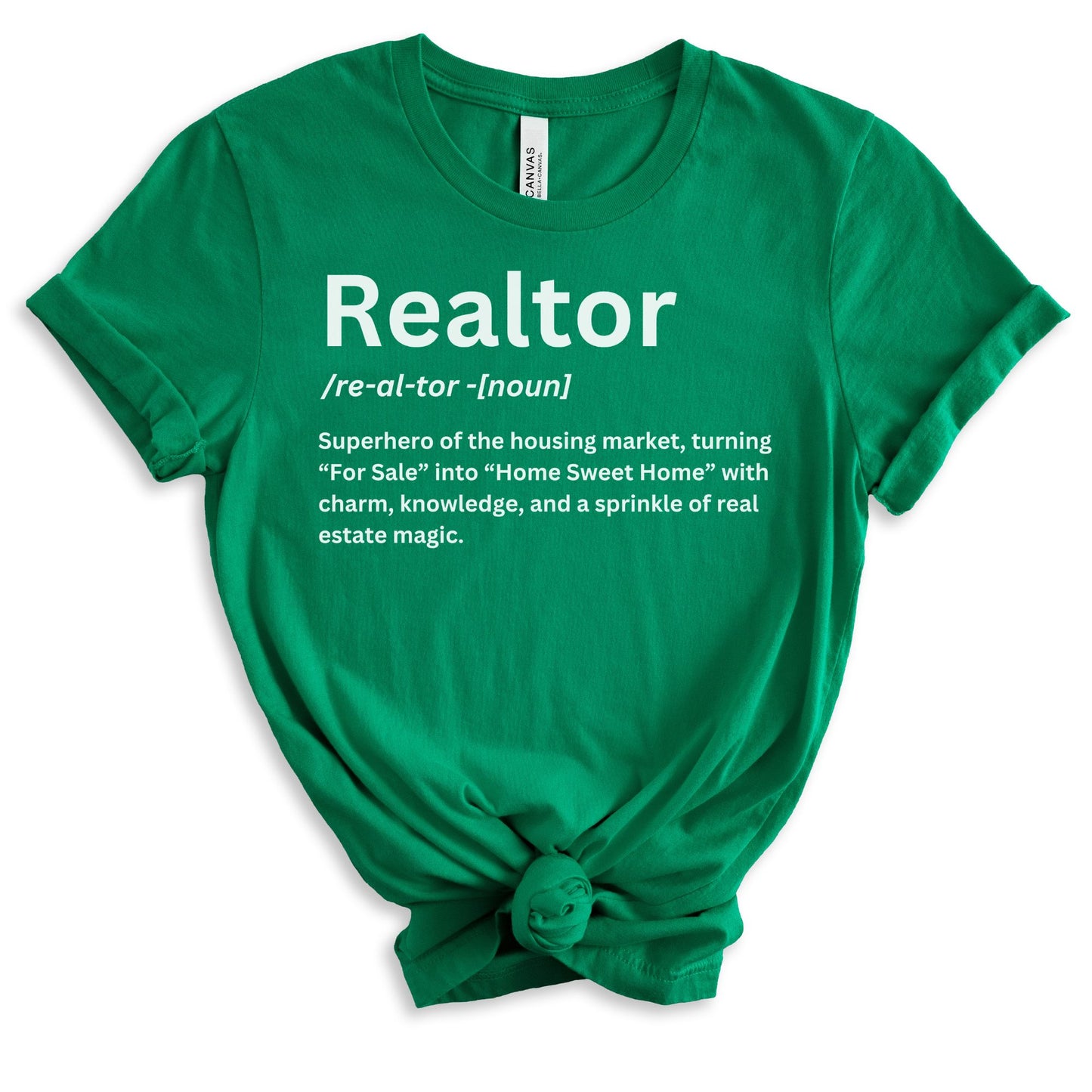 Definition of a Realtor - Funny Real Estate T-shirt