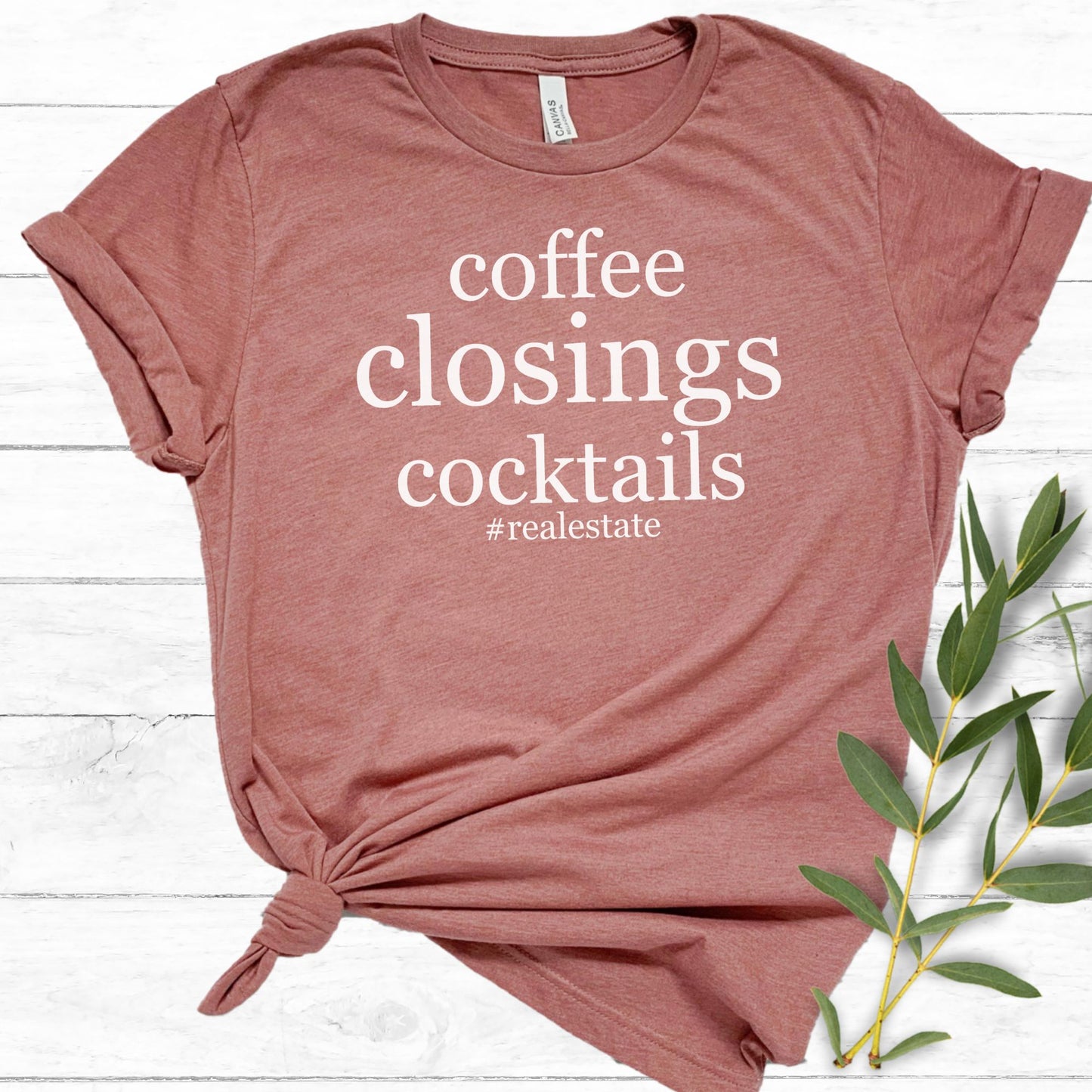 Coffee closings cocktails #realestate - Real Estate T-shirt