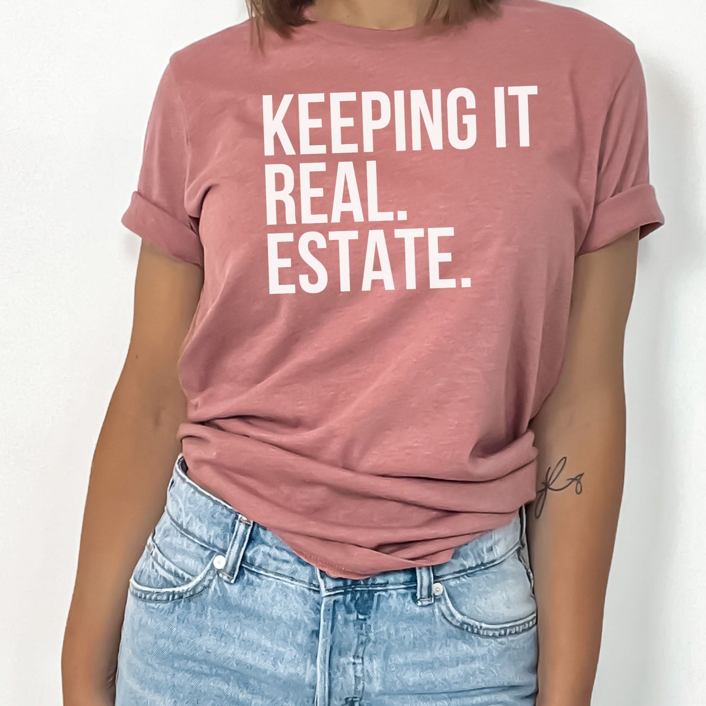 "Keeping It Real Estate" - Fun Real Estate T-shirt