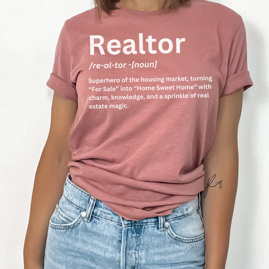 Definition of a Realtor - Funny Real Estate T-shirt