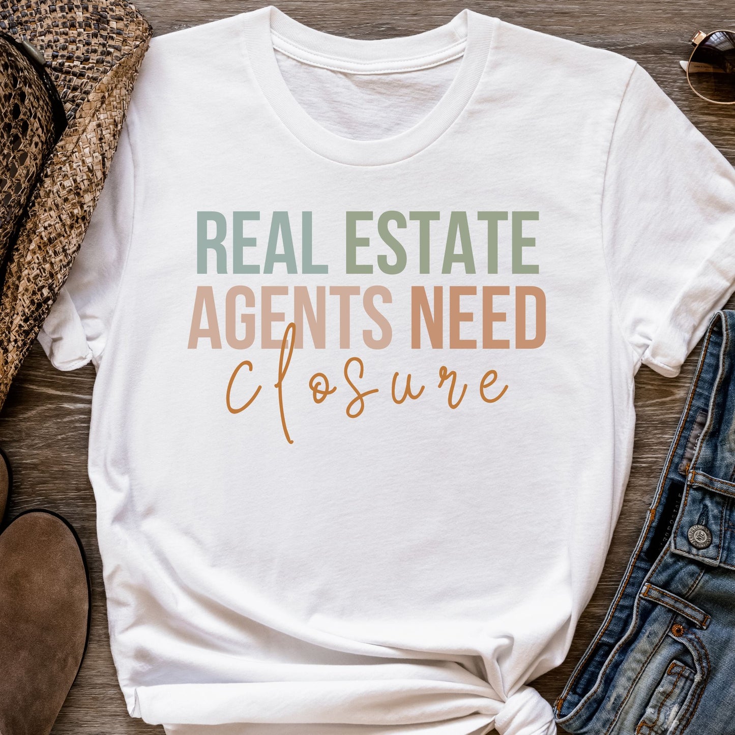 Real Estate Agents Need Closure - Fun T-shirt for Real Estate Agent