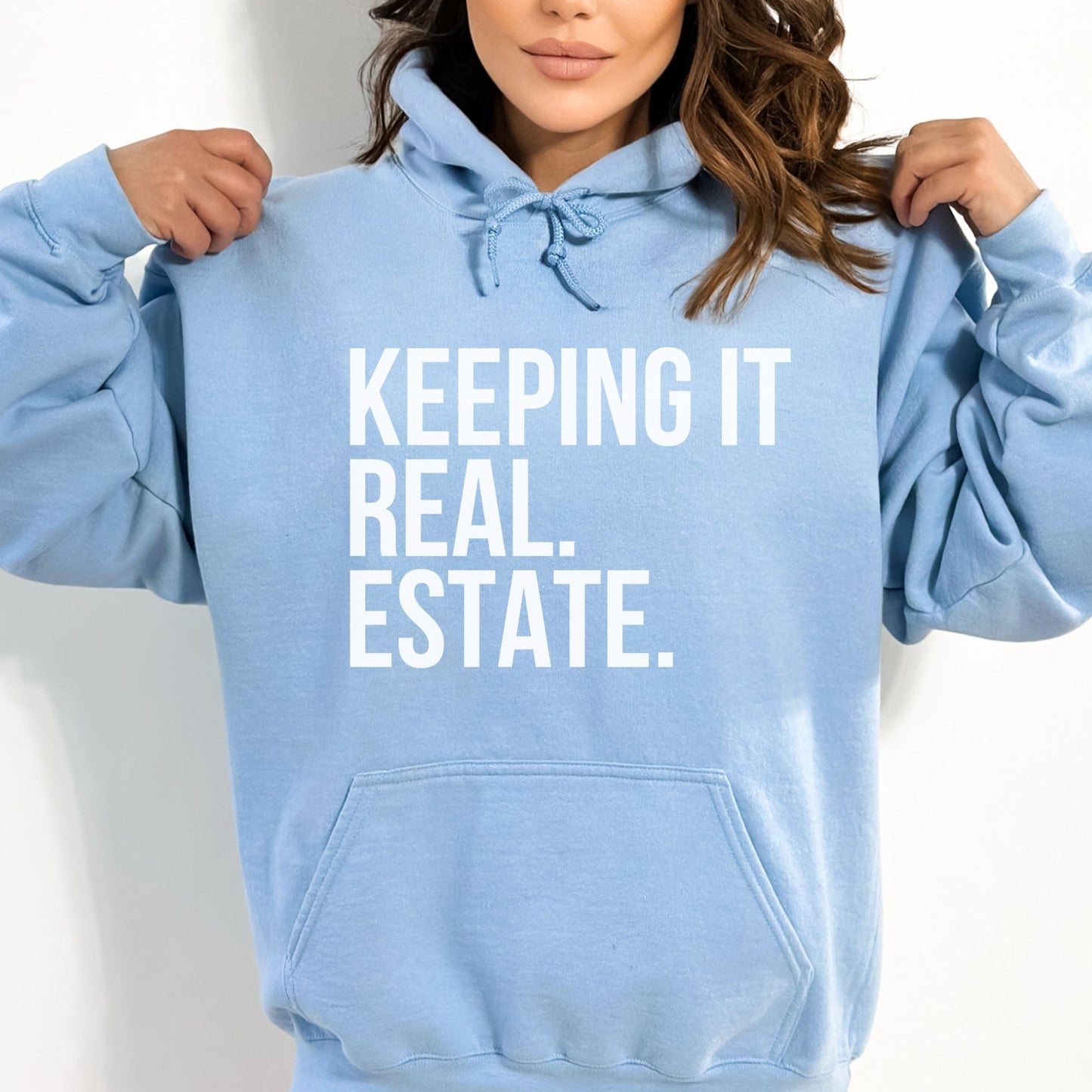 "Keeping it Real Estate" Hooded Sweatshirt