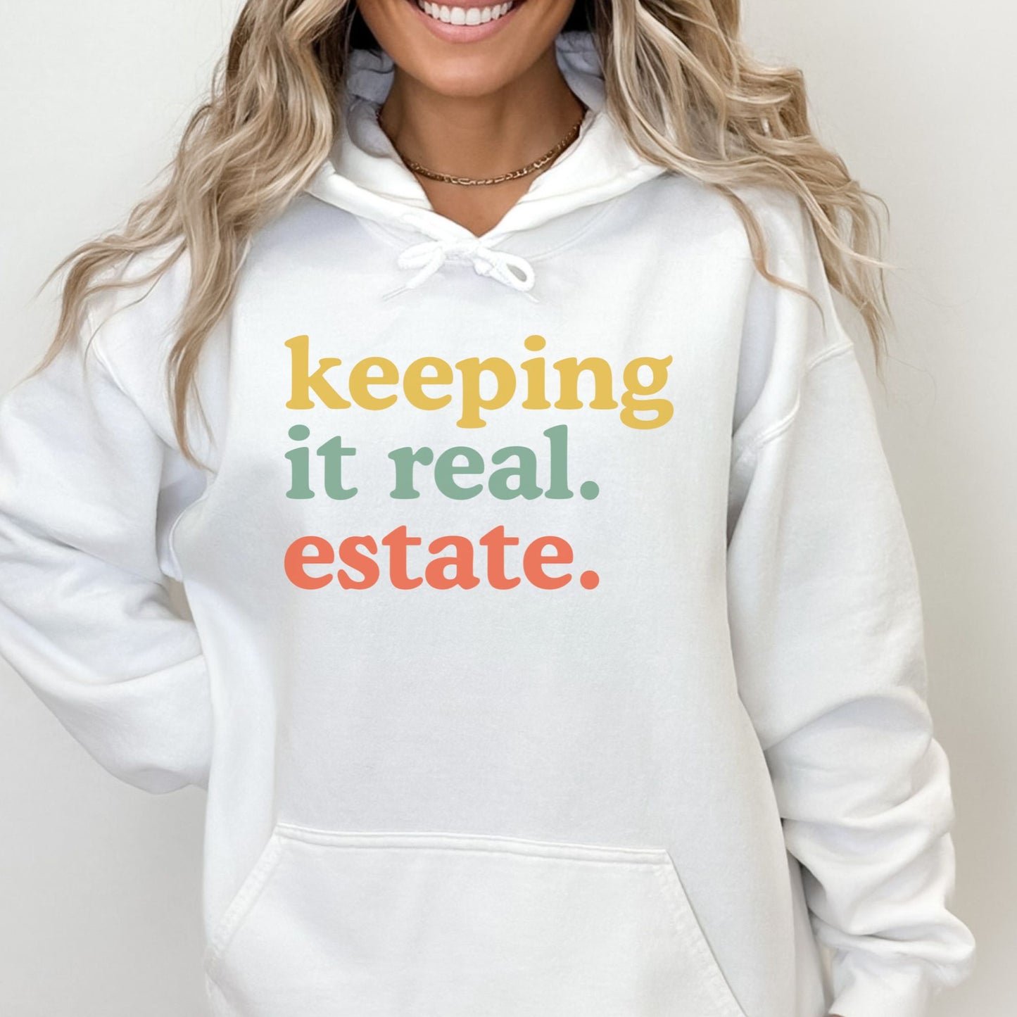 "Keeping it Real Estate" Hooded Sweatshirt